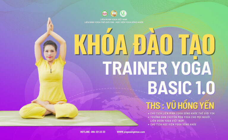 KHÓA ĐÀO TẠO GIÁO VIÊN TRAINER YOGA 200H (BASIC 1.0)