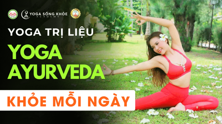YOGA TRỊ LIỆU AYURVEDA KHỎE MỖI NGÀY